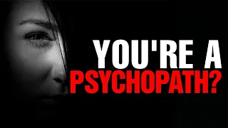 12 Signs You Might Be a Psychopath 😈