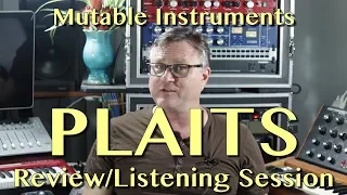 Mutable Instruments Plaits Listening Session | Gear Review