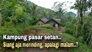 INILAH KAMPUNG PASAR SETAN..!! KAMPUNG TERSEPI DI BANJARNEGARA SELATAN.