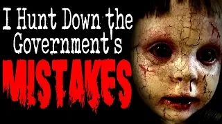 "I Hunt Down the Government's Mistakes" (Part 4)| CreepyPasta Storytime