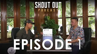 Shout Out Podcast with NISE MERUNO (Full Episode)