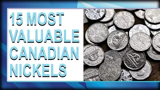 15 Most Valuable Canadian Nickels - Rarest Canadian Nickels Worth HUGE MONEY!!