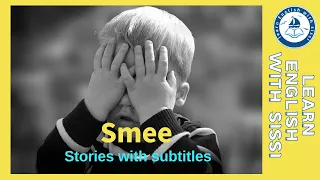 Learn English Through Story ★ Subtitles: Smee. #learnenglishthroughstory #audio