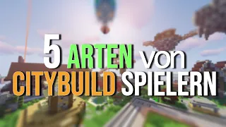 5 ARTEN von CityBuild SPIELERN 💻✌️!!