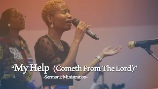 "My Help (Cometh From The Lord)" | Worship Sermonic Selection