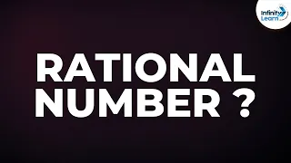 What are Rational Numbers? | Number System Concept | Infinity Learn