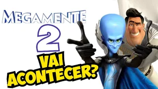 MEGAMENTE 2 VAI ACONTECER?