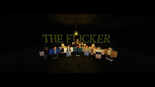 The Flicker (Animation Part 1)...