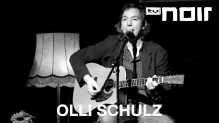 Olli Schulz - Bloß Freunde (live bei TV Noir)