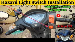 Hazard Switch Installation 💥 | Without Wire Cutting ✨| Honda Activa 6G 2022