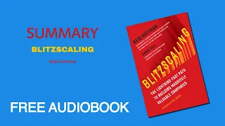 Summary of Blitzscaling by Reid Hoffman | Free Audiobook