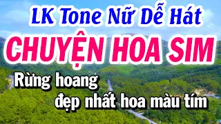 Karaoke Liên Khúc Tone Nữ | CHUYỆN HOA SIM | Beat Tuyết Nhi 2024