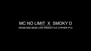 MC No limit, Smoky D (Drum & bass)