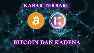 BAHAS ANALISA TERBARU BITCOIN DAN KADENA