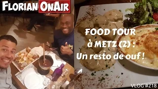 FOOD TOUR à METZ (2) - Un resto de ouf -  VLOG #218