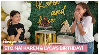 OMG! IT'S KAREN & LYCA'S BIRTHDAY CELEBRATION!! | Karen Davila Ep29