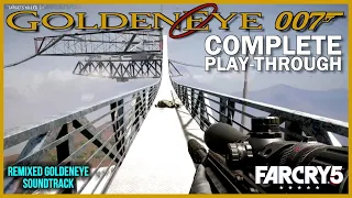 GoldenEye 007 FC5 | Full Playthrough (With Remixed Soundtrack by DonutDrums) PC