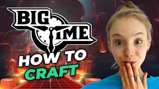 Big Time Crafting Tutorial | How to Craft in Big Time NFT Game