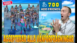 ACCEPTERAR 700 VÄNFÖRFRÅGNINGAR OCH DET BLIR KAOS I FORTNITE #6