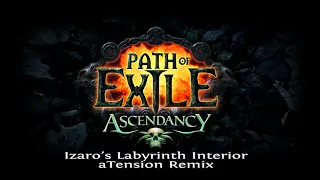 Path of Exile - Izaro's Labyrinth Interior (aTension Remix)