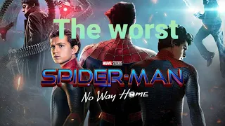 !!! Spider man no way home : The worst movie ever !!!