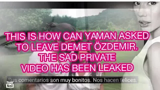 This is how Can Yaman asked to leave Demet Özdemir. The sad private video has been leaked