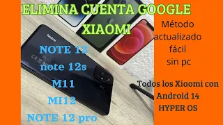 ✅🔓FRP, eliminar cuenta Google de XIAOMI  Android 14 con HYPER OS sin pc note 12, 12s, 12 pro