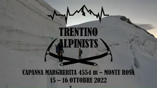 Capanna Margherita 4554m Monte Rosa - Via Normale 15/16 OTTOBRE 2022