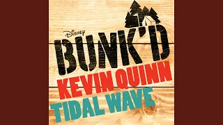 Tidal Wave (From "Bunk'd")