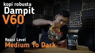 Robusta Dampit KIETA Coffee V60 - Review Kopi Indonesia - Penikmat kopi