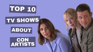 Top 10 TV Shows About Con Artist