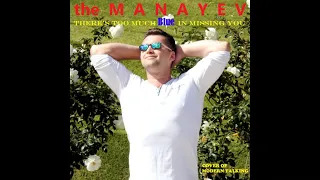 the Manayev - There's Too Much Blue In Missing You (cover of Modern Talking)