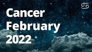 CANCER - You Will Be SO HAPPY This Month! *INCREDIBLE* February 2022 Tarot Reading