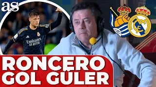 RONCERO y el GOL de GÜLER | REAL SOCIEDAD - REAL MADRID