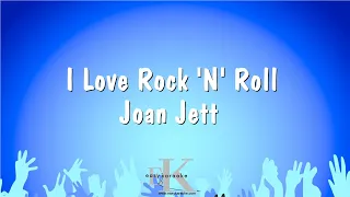 I Love Rock 'N' Roll - Joan Jett (Karaoke Version)