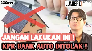 Hal-Hal Ini Membuat Pengajuan KPR Ditolak Bank! (Wajib Nonton Langsung Auto Approve!)