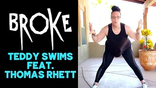 Broke - Teddy Swims feat. Thomas Rhett (BROCK your Body Dance Fitness)