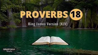 Proverbs Chapter 18 King James Version (KJV) Bible. With Text and Verse# on Audio