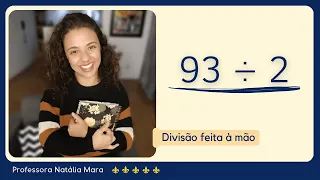 93 dividido por 2 | Dividir 93 por 2 | 93/2 | 93:2 | 93 ÷ 2 | AULA DE MATEMÁTICA 4º ANO