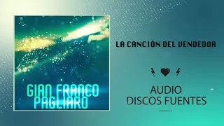 La Canción Del Vendedor - Gian Franco Pagliaro / Discos Fuentes [Audio Oficial]