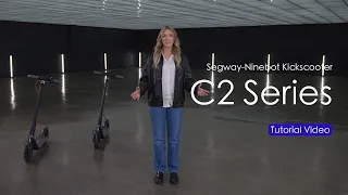 Segway-Ninebot Tutorial | Kickscooter C2 Series