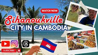 SIHANOUKVILLE CAMBODIA 🇰🇭 IS FILTHY