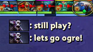 When Team is gone but You are Ogre Magi