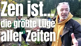 Zen ist die größte Lüge aller Zeiten