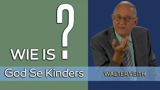 Walter Veith - Wie is God se Kinders