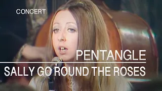 Pentangle - Sally Go Round The Roses (Songs From The Two Brewers, 8th May 1970)