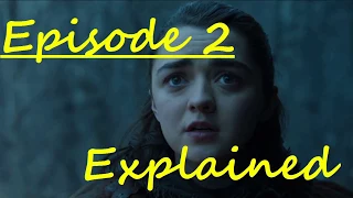 Season 7, episode 2; Explained (Game of Thrones)