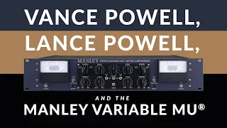 Vance and Lance and the Manley Variable Mu®