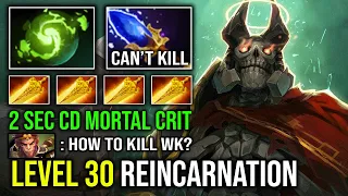 LEVEL 30 Can't Kill Unlimited Reincarnation 1v5 Refresher Radiance 2 Sec CD Mortal Strike WK Dota 2