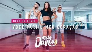 Nego do Borel - Você Partiu Meu Coração ft. Anitta, Wesley Safadão - Coreografia: Mete Dança